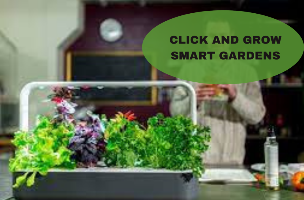 click and grow smart gardens
